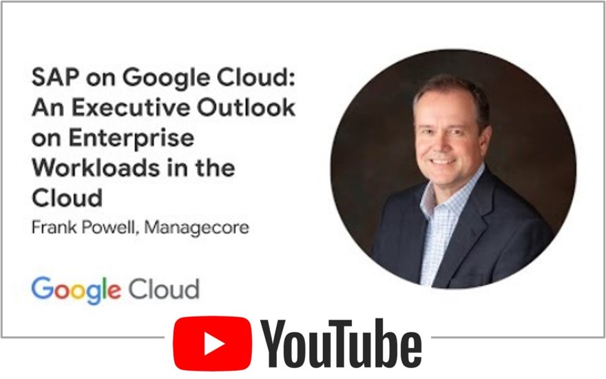 SAP on Google Cloud: An Executive Outlook on Enterprise Workloads in the Cloud
