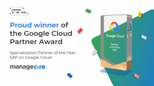 Partner of the Year Award Google Cloud Managecore for SAP